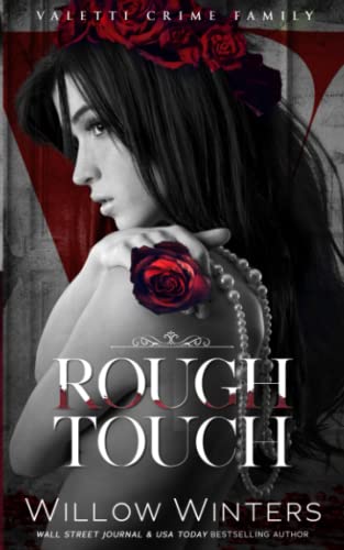 Rough Touch: A Bad Boy Mafia Romance (Valetti Crime Family, Band 3)